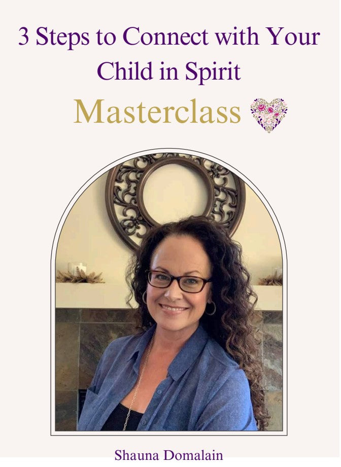 3 Steps to Connect with Your Child in Spirit Masterclass