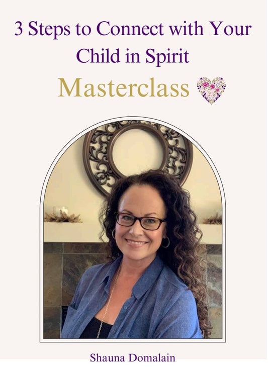 3 Steps to Connect with Your Child in Spirit Masterclass